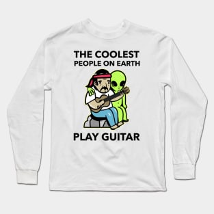 The Coolest People On Earth Play Guitar Long Sleeve T-Shirt